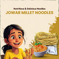 Jwari / Jowar / Sorghum Millet Noodles 190g | ज्वारी नुडल्स