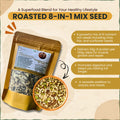 Roasted 8-In-One Mix Seed | रोस्टेड 8 इन 1