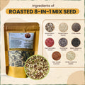 Roasted 8-In-One Mix Seed | रोस्टेड 8 इन 1